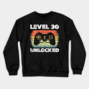 Level 30 Video 30th Birthday Crewneck Sweatshirt